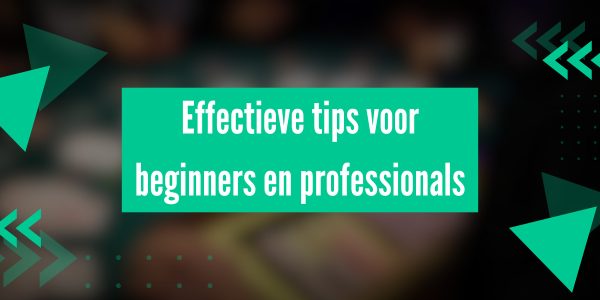 Spel meesterschap - Effectieve tips voor beginners en professionals